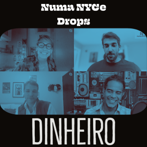 Dinheiro - Numa NYCe Drops 18/05/2021