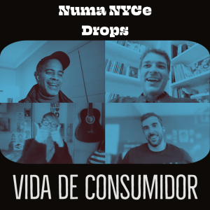 Vida de Consumidor - NNDrops 29/06/21