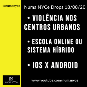 Violência nos Centros Urbanos Americanos; Escola Online X Sistema Híbrido; IOS X Android - NNDrops