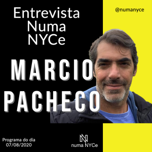 Marcio Pacheco - Entrevista Numa NYCe do dia 07/08/2020