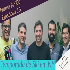 Numa NYCe ep15 - Temporada de Ski em NY com Leandro Britto