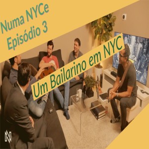 Numa NYCe - ep3 - Carreira de Bailarino em NYC com Júnio Enrique