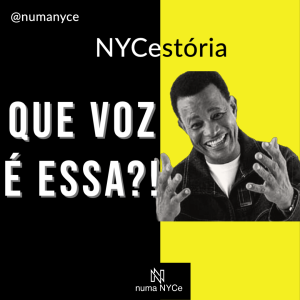 Que Voz é Essa? - NYCestória