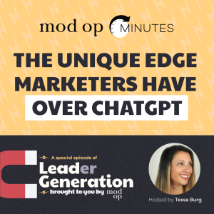 EP68: The Unique Edge Marketers Have Over ChatGPT