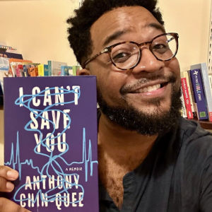 ”I Can’t Save You” Author Interview: Anthony Chin-Quee