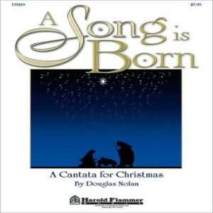 Christmas Cantata, A Song is Born