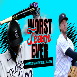 WORST TEAM IN BASEBALL HISTORY and More (DD Rambling Round the Bases)