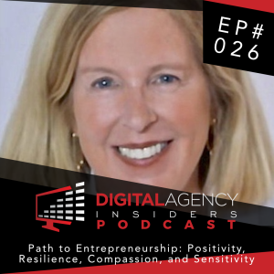 Episode 026 - Path to Entrepreneurship Positivity Resilience Compassion and Sensitivity