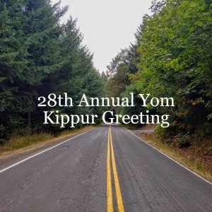 28th Annual Yom Kippur Greeting