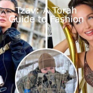 Tzav: A Torah Guide to Fashion