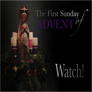 First Sunday of Advent