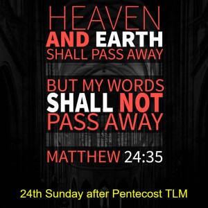 24th Sunday after Pentecost TLM