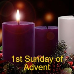 1st Sunday of Advent