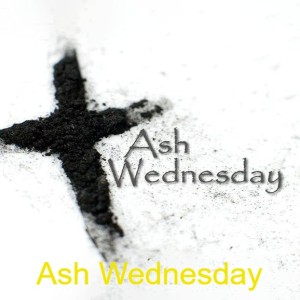 Ash Wednesday