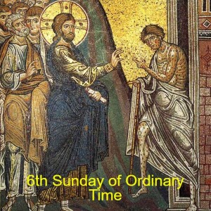 6th Sunday of Ordinary Time