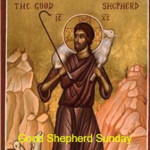 Good Shepherd Sunday (4th Sunday After Easter)