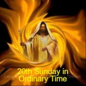 20th Sunday in Ordinary Time