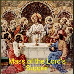 Mass of the Lord's Supper