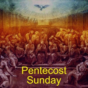 Pentecost Sunday