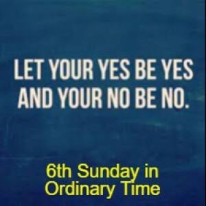 6th Sunday in Ordinary Time