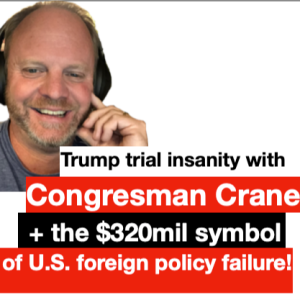 Trump guilty & the $320mil symbol of U.S. foreign policy failure! (Ep. 1898)