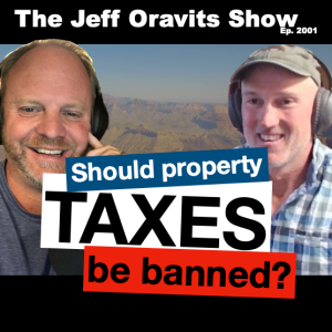 Should property taxes by banned? Ep. 2001