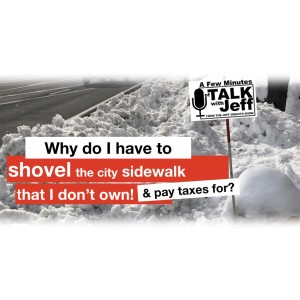 Why do I have to shovel the city sidewalk?