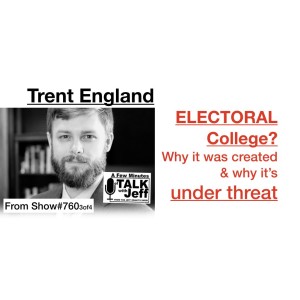 Trent England: Electoral College Under Threat 