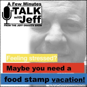 Food Stamp Vacation!