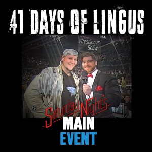 41 Days of Lingus: Saturday Night’s Main Event 5/11/85