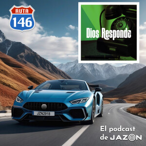 Ruta 146 - Dios responde capítulo 1