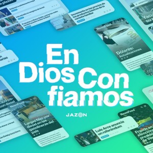 En Dios confiamos - La noticia que nadie publica