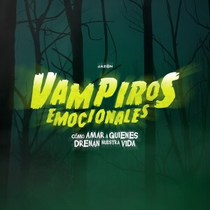 Vampiros emocionales - Víztima, víztima