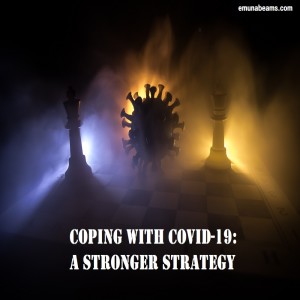 Coping with COVID-19: A Stronger Strategy