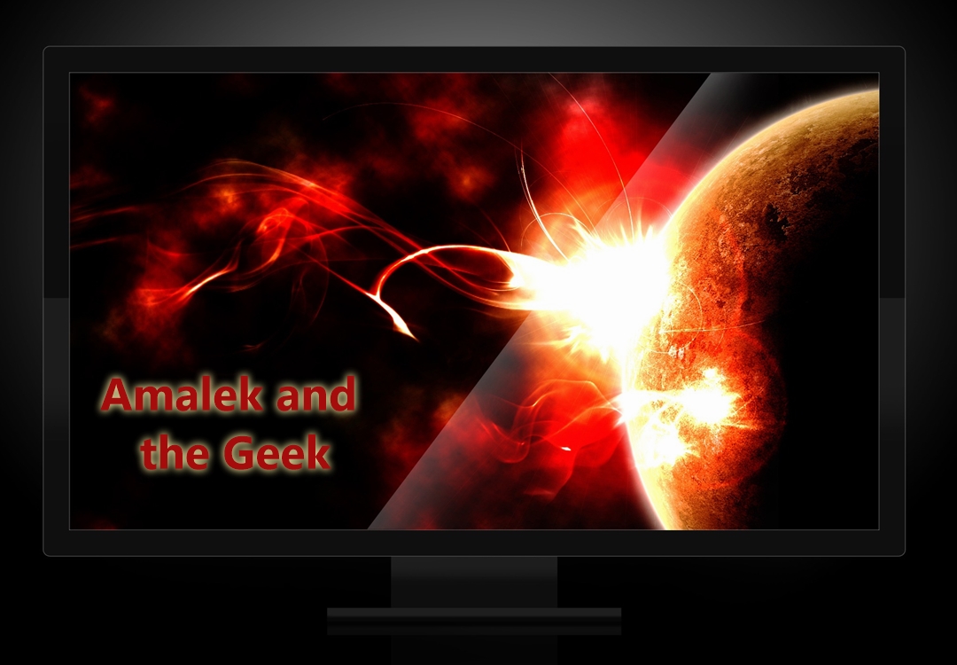 Amalek and the Geek