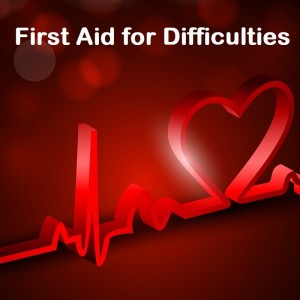 First Aid for Overcoming Difficulties
