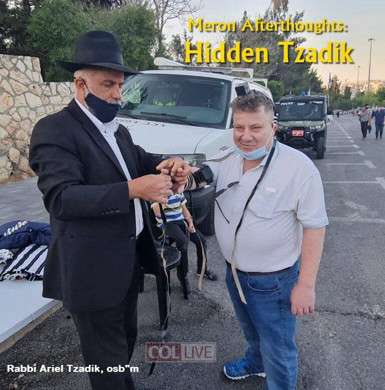 Meron Afterthoughts: The Hidden Tzadik