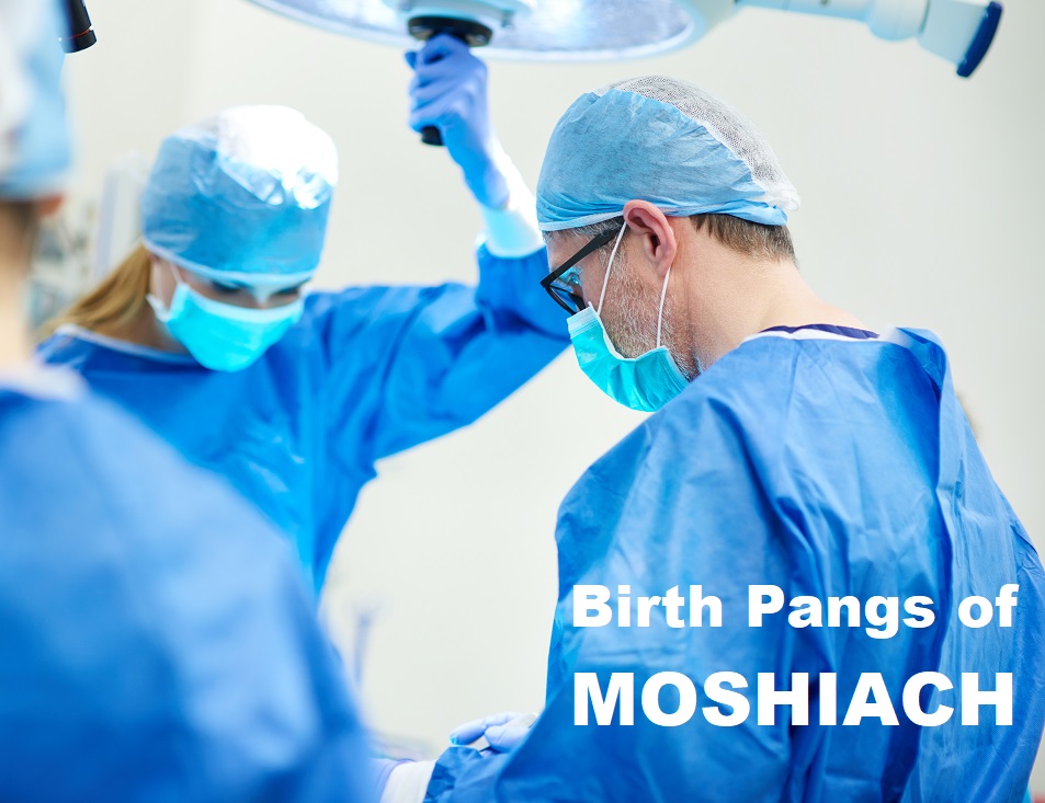 Birth Pangs of Moshiach