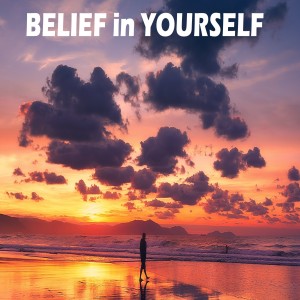 Belief in Yourself