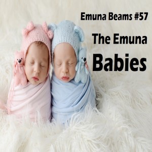 The Emuna Babies