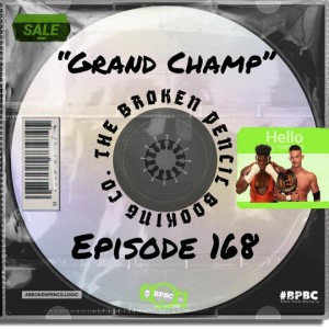 Broken Pencil Booking Co. ep. 168--Grand Champ