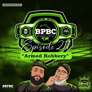 Broken Pencil Booking Co. ep. 211--Armed Robbery