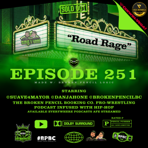 Broken Pencil Booking Co. ep. 251--Road Rage