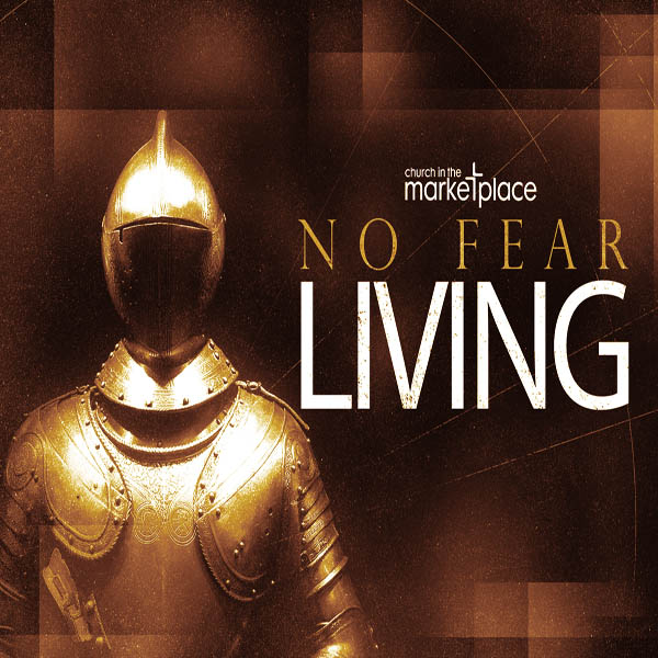No Fear Living - The Future and God's Faithfulness