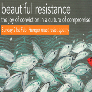 Beautiful Resistance - Hunger Must Resist Apathy - Sunday 21st February 2021