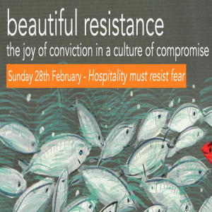 Beautiful Resistance - HOSPITALITY MUST RESIST FEAR - Sunday 28th February 2021