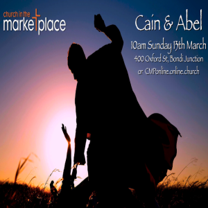 Cain and Abel - Sunday 13th March 2022