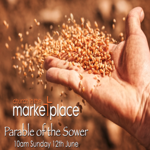 Parable of the Sower - Sunday 12th June 2022