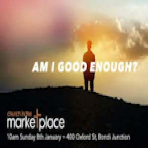 Am I Good Enough - Sunday 8th January 2023