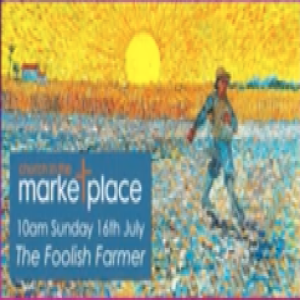 The Foolish Farmer - 10am Sunday 16th July 2023
